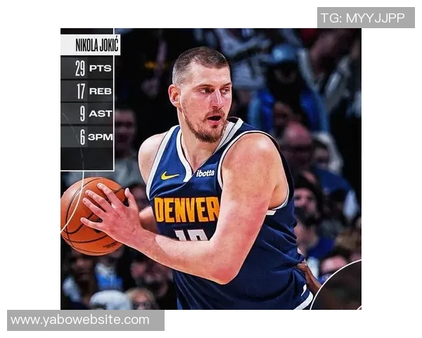 约基奇再创历史第七次30分15篮板15助攻詹姆斯未曾达到这一成就引发热议 约基奇再创历史第七次30分15篮板15助攻詹姆斯未曾达到这一成就引发热议